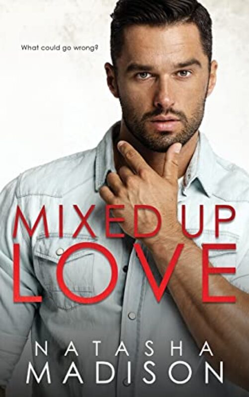 Book cover for "Mixed Up Love" by Natasha Madison