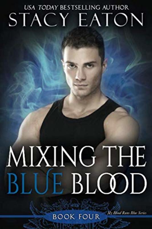 Book cover for "Mixing the Blue Blood" by Stacy Eaton