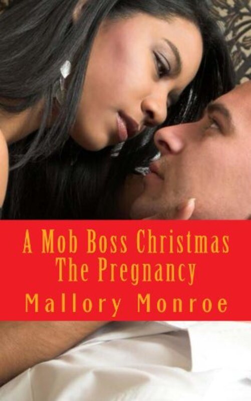 Book cover for "Mob Boss Christmas: The Pregnancy" by Mallory Monroe