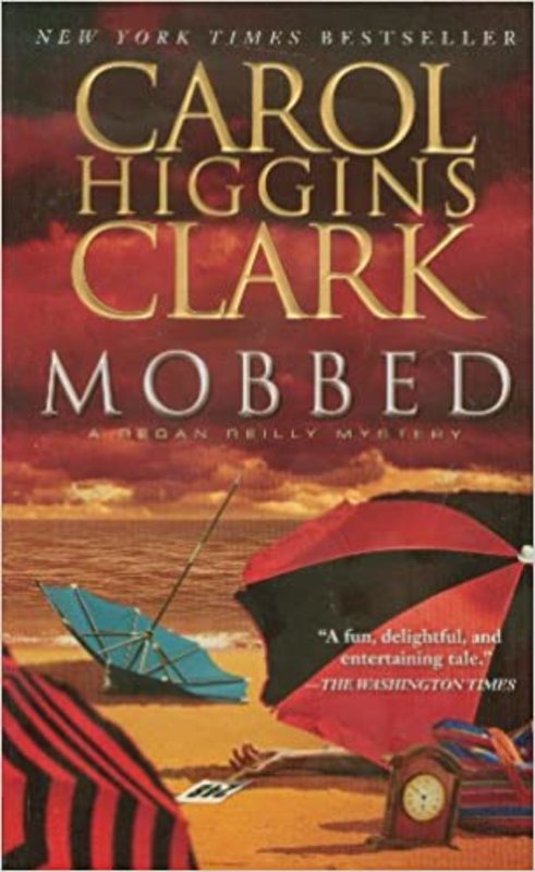 Book cover for "Mobbed" by Carol Higgins Clark