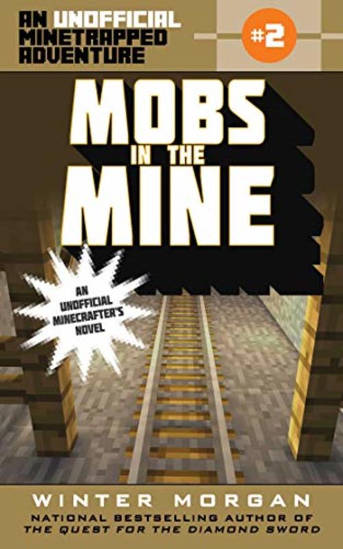 Book cover for "Mobs in the Mine" by Winter Morgan