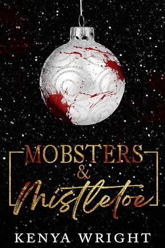 Book cover for "Mobsters & Mistletoe" by Kenya Wright
