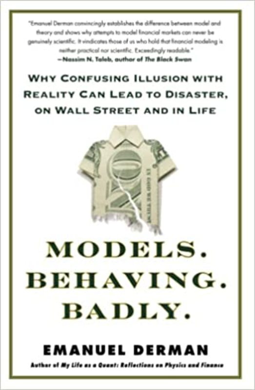 Book cover for "Models.Behaving.Badly." by Emanuel Derman