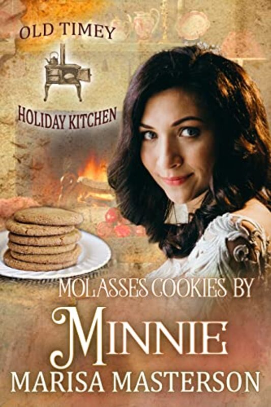 Book cover for "Molasses Cookies by Minnie" by Marisa Masterson