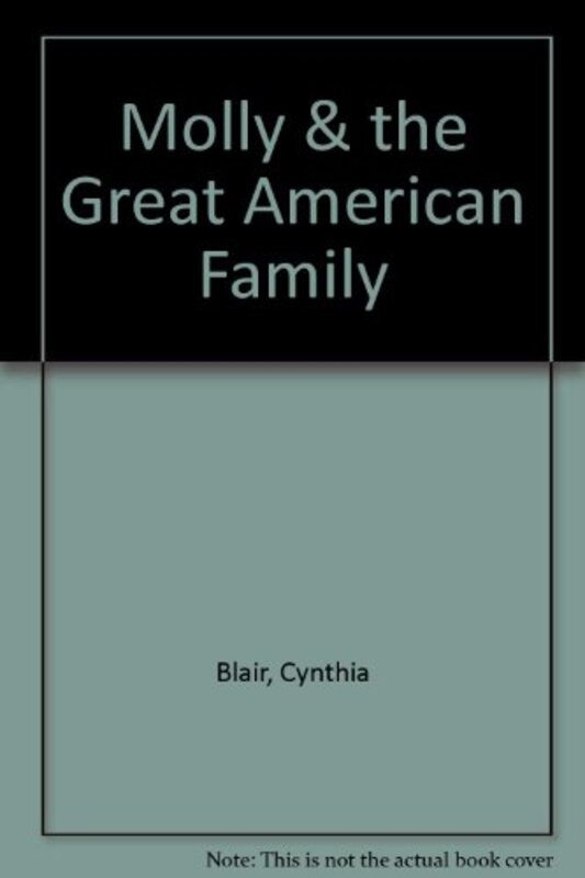 Book cover for "Molly and the Great American Family" by Cynthia Baxter