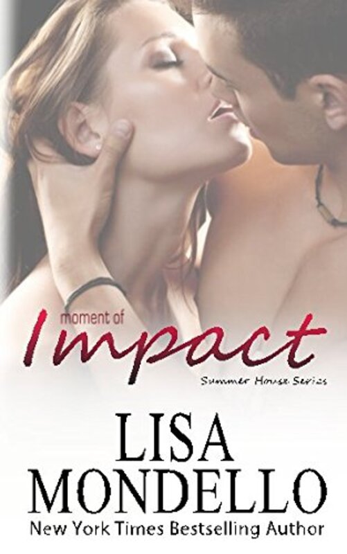 Book cover for "Moment of Impact" by Lisa Mondello
