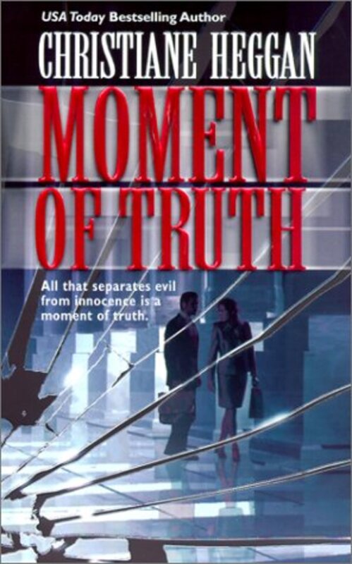 Book cover for "Moment of Truth" by Christiane Heggan