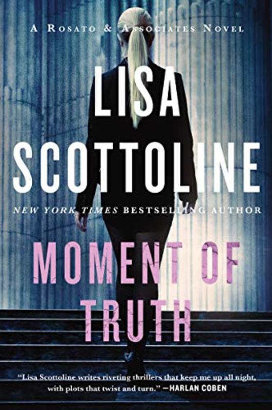 Book cover for "Moment of Truth" by Lisa Scottoline