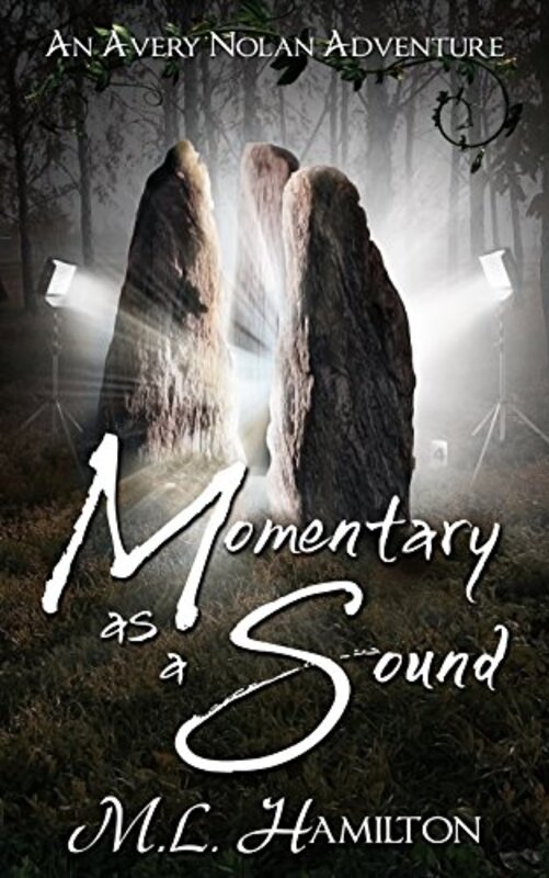 Book cover for "Momentary as a Sound" by ML Hamilton