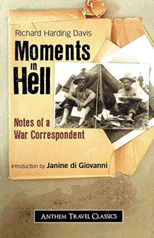 Book cover for "Moments in Hell" by Richard Harding Davis