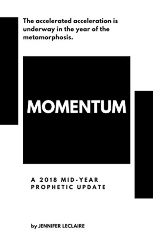 Book cover for "Momentum: A 2018 Mid-Year Prophetic Update" by Jennifer LeClaire