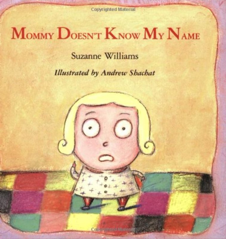 Book cover for "Mommy Doesn't Know My Name" by Suzanne Williams