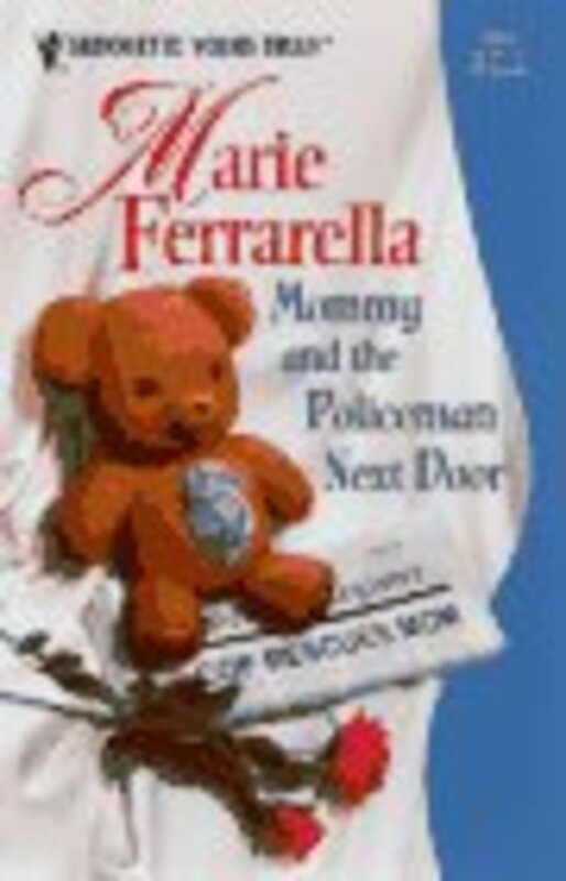 Book cover for "Mommy and the Policeman Next Door" by Marie Ferrarella