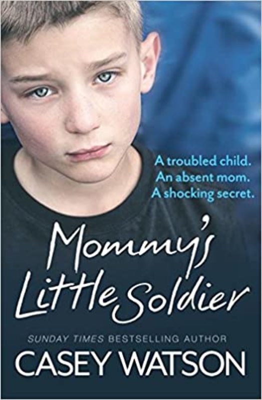 Book cover for "Mommy’s Little Soldier" by Casey Watson