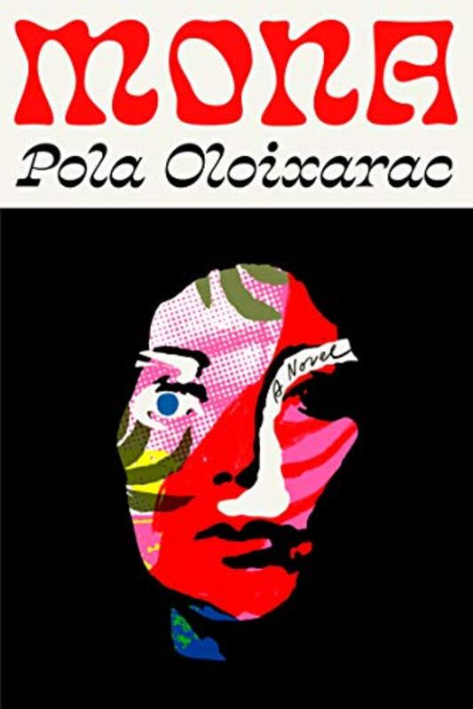 Book cover for "Mona" by Pola Oloixarac
