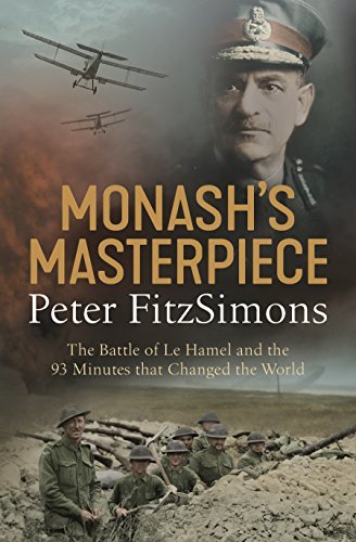 Book cover for "Monash's Masterpiece" by Peter FitzSimons