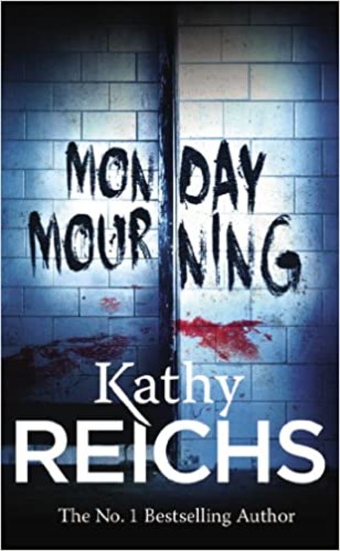 Book cover for "Monday Mourning" by Kathy Reichs