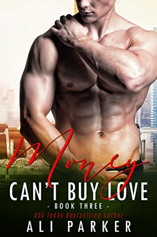 Book cover for "Money Can't Buy Love Book Three" by Ali Parker