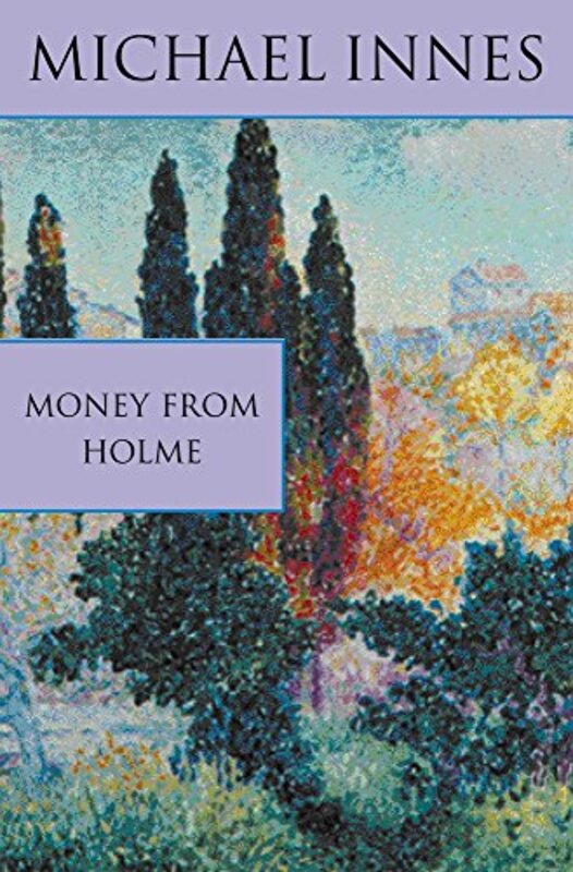 Book cover for "Money From Holme" by Michael Innes