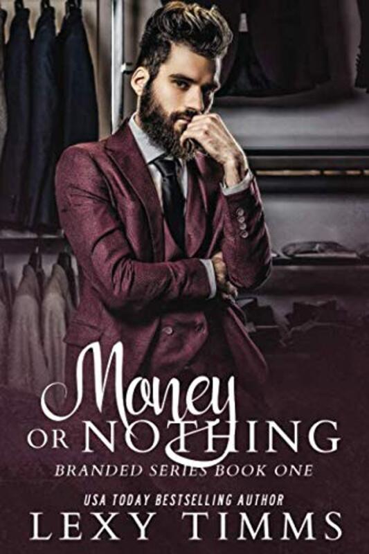 Book cover for "Money or Nothing" by Lexy Timms