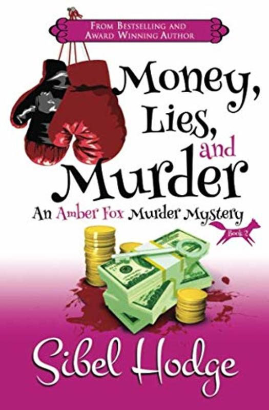 Book cover for "Money, Lies, and Murder / Be Careful What You Wish For" by Sibel Hodge
