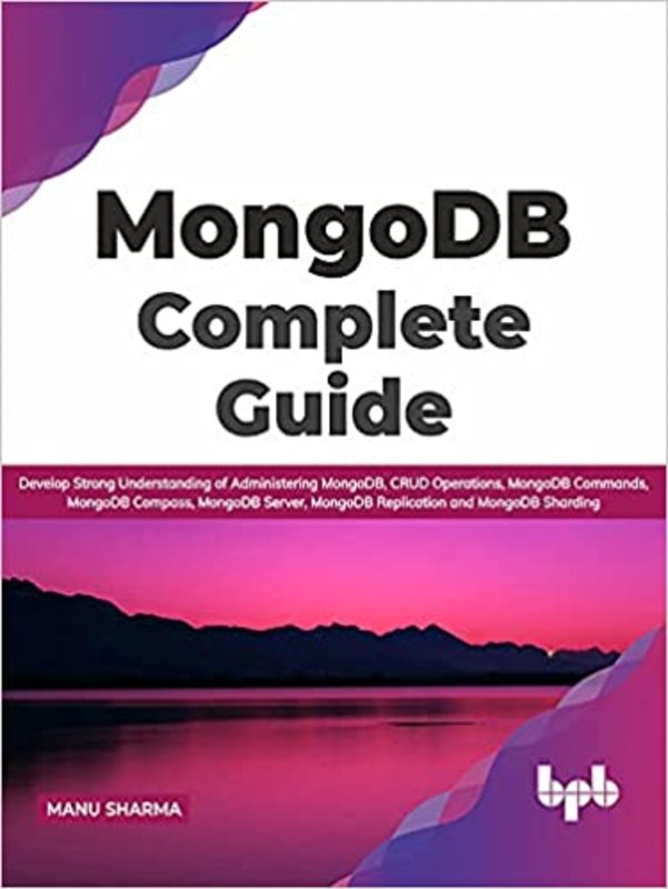 Book cover for "MongoDB Complete Guide" by Manu Sharma