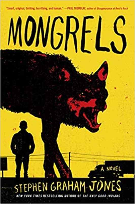 Book cover for "Mongrels" by Stephen Graham Jones
