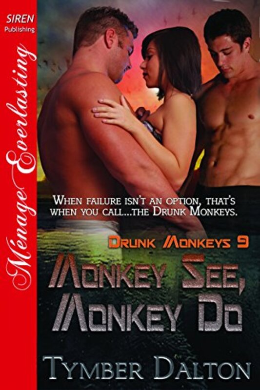 Book cover for "Monkey See, Monkey Do" by Tymber Dalton
