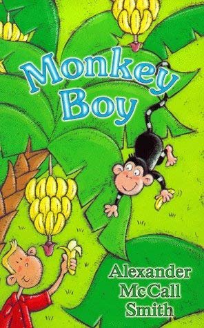 Book cover for "Monkey Boy" by Alexander McCall Smith