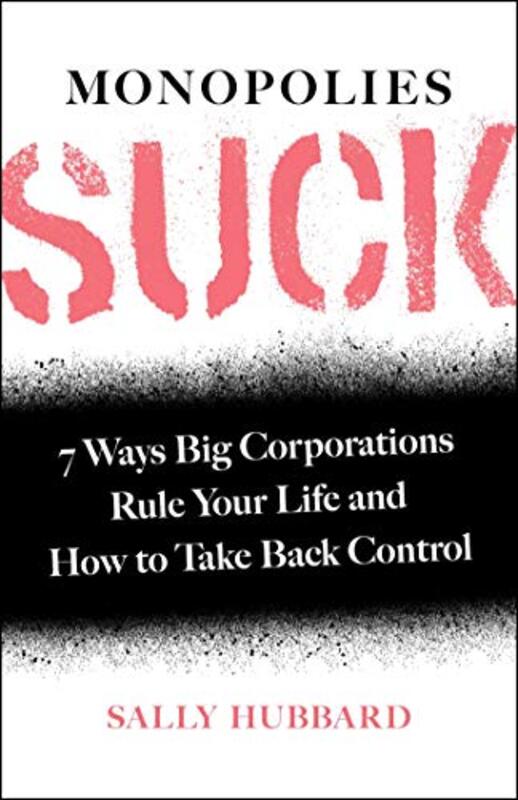 Book cover for "Monopolies Suck" by Sally Hubbard