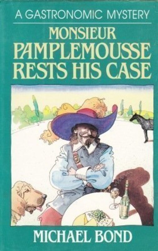 Book cover for "Monsieur Pamplemousse Rests His Case" by Michael Bond