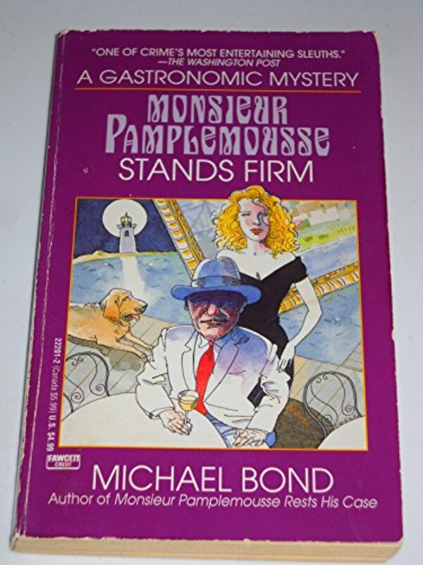 Book cover for "Monsieur Pamplemousse Stands Firm" by Michael Bond