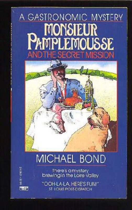 Book cover for "Monsieur Pamplemousse and the Secret Mission" by Michael Bond