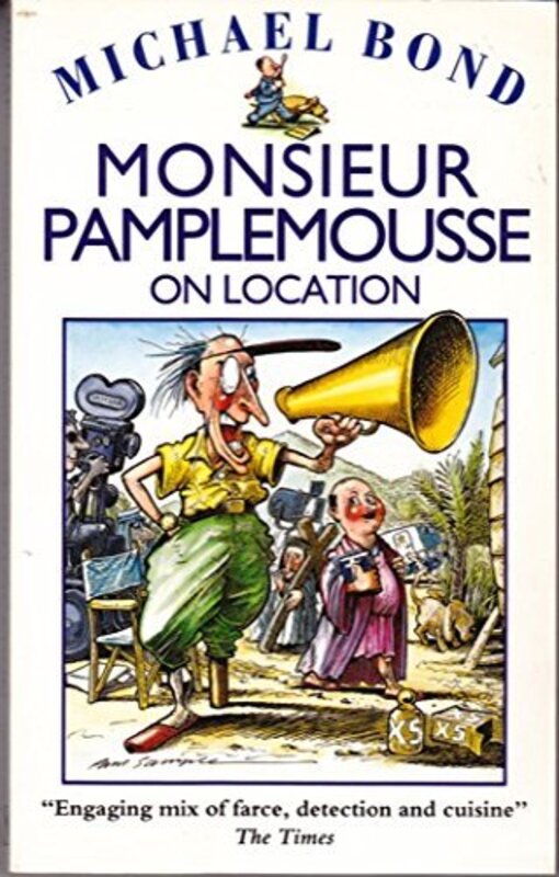 Book cover for "Monsieur Pamplemousse on Location" by Michael Bond