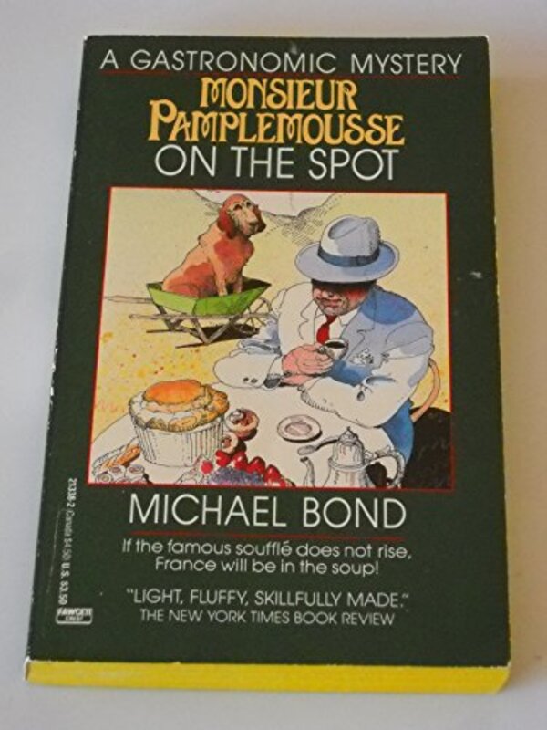 Book cover for "Monsieur Pamplemousse on the Spot" by Michael Bond