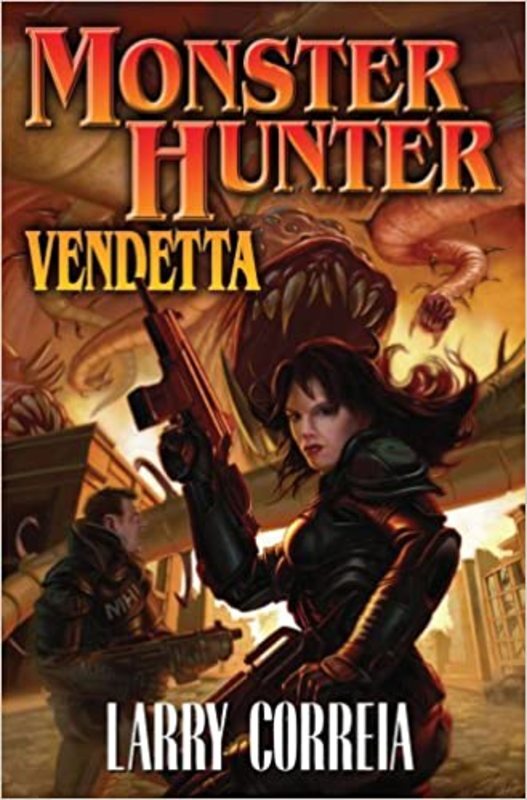 Book cover for "Monster Hunter Vendetta" by Larry Correia