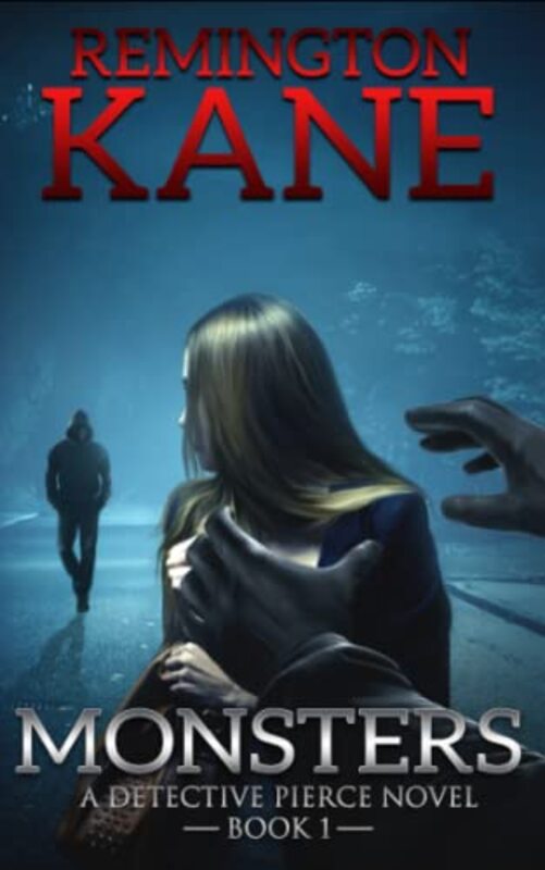 Book cover for "Monsters" by Remington Kane