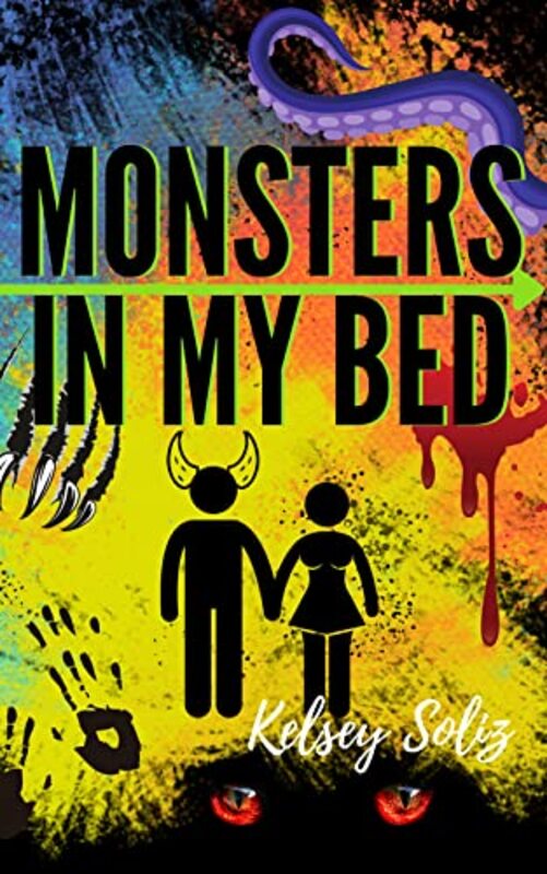 Book cover for "Monsters In My Bed" by Kelsey Soliz
