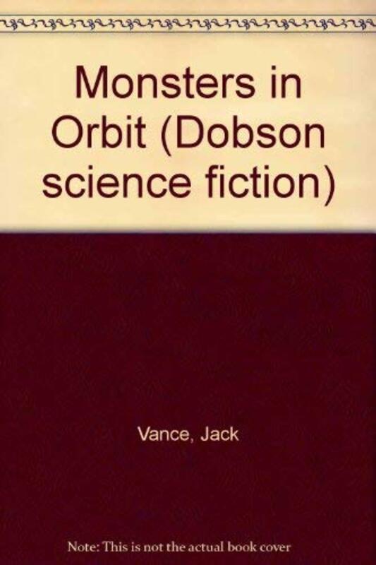 Book cover for "Monsters in orbit" by Jack Vance