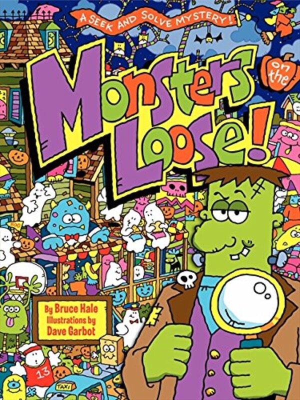 Book cover for "Monsters on the Loose!" by Bruce Hale