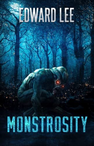 Book cover for "Monstrosity" by Edward Lee