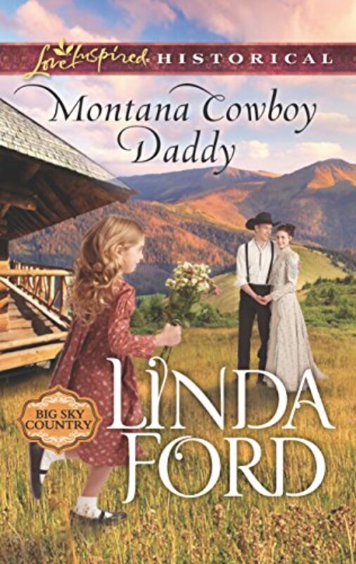 Book cover for "Montana Cowboy Daddy" by Linda Ford