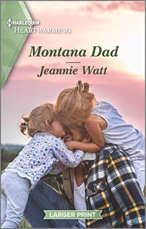 Book cover for "Montana Dad" by Jeannie Watt