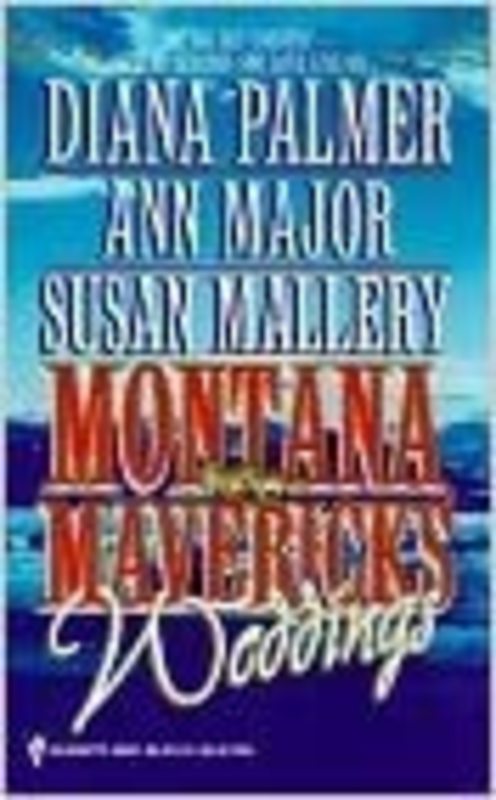 Book cover for "Montana Mavericks Weddings" by Susan Mallery