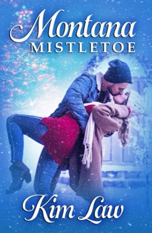 Book cover for "Montana Mistletoe" by Kim Law