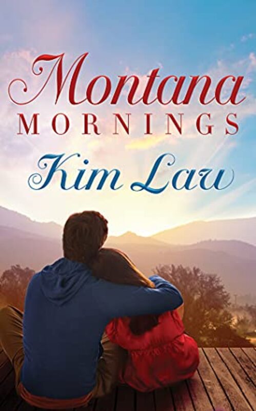 Book cover for "Montana Mornings" by Kim Law