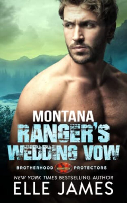 Book cover for "Montana Ranger's Wedding Vow" by Elle James