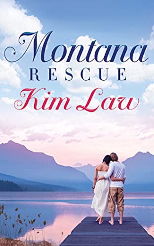 Book cover for "Montana Rescue" by Kim Law