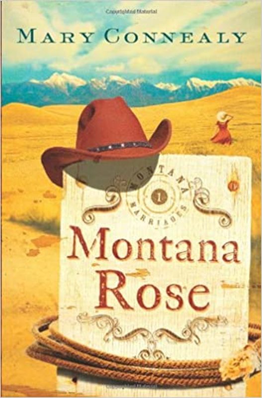 Book cover for "Montana Rose" by Mary Connealy