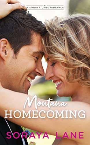 Book cover for "Montana Homecoming" by Soraya M Lane